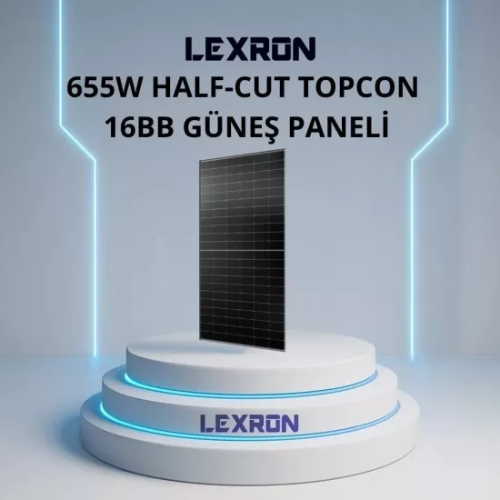 Lexron 655W 132 Cell 16BB Half-Cut TOPCon Güneş Paneli - Fesa Enerji